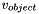 $ v_{object} $